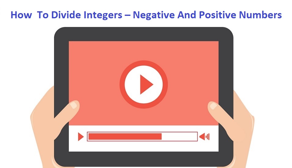 How To Divide Integers - Math Calculations