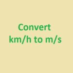 How To Convert km/h to m/s